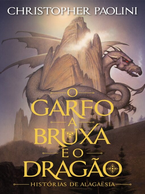 Title details for O Garfo, a Bruxa e o Dragão by Christopher Paolini - Available